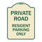 Signmission Reserved Parking Private Road Resident Parking Heavy-Gauge Aluminum Sign, 24" x 18", TG-1824-23043 A-DES-TG-1824-23043 - alternate 1